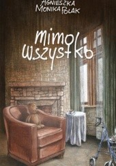 Okładka książki Mimo wszystko Agnieszka Monika Polak