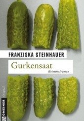 Okładka książki Gurkensaat Franziska Steinhauer