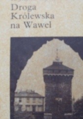 Droga Królewska na Wawel