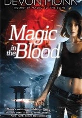 Okładka książki Magic In The Blood Devon Monk
