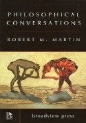 Okładka książki Philosophical Conversations Robert M. Martin