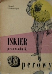 Okładka książki Iskier przewodnik Operowy Karol Stromenger