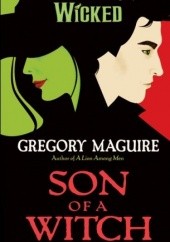 Okładka książki Son of a Witch Gregory Maguire