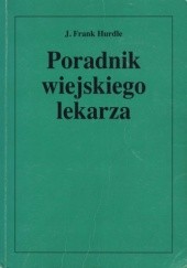 Okładka książki Poradnik wiejskiego lekarza J. Frank Hurdle