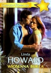 Okładka książki Wiosenna Burza Linda Howard
