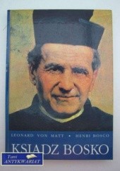 Okładka książki Ksiądz Bosko Henri Bosco, Leonard von Matt