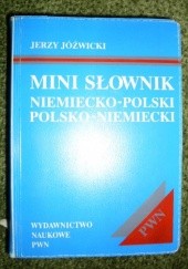 Okładka książki Mini słownik - niemiecko-polski, polsko-niemiecki Jarzy Jóźwicki
