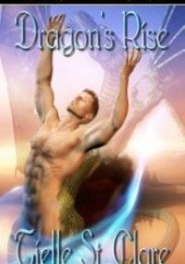 Okładka książki Dragons Rise Tielle St. Clare