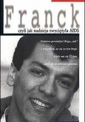 Okładka książki Franck, czyli jak nadzieja zwyciężyła AIDS Daniel Ange