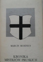 Okładka książki Kronika mistrzów pruskich Marcin Murinius