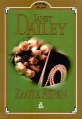 Okładka książki Złote Aspen Janet Dailey
