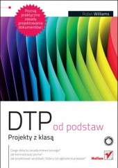 Okładka książki DTP od podstaw. Projekty z klasą Robin Williams