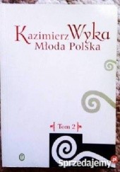 Okładka książki Młoda Polska. Tom 2 Kazimierz Wyka