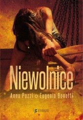 Okładka książki Niewolnice Eugenia Bonetti, Anna Pozzi
