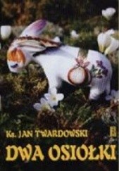 Okładka książki Dwa osiołki Jan Twardowski