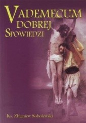 Okładka książki Vademecum dobrej spowiedzi Zbigniew Sobolewski