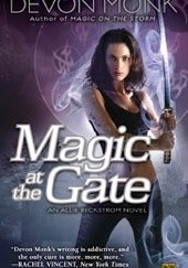 Okładka książki Magic At The Gate Devon Monk