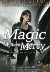 Okładka książki Magic Without Mercy Devon Monk