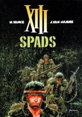 Okładka książki XIII: SPADS Jean Van Hamme, William Vance