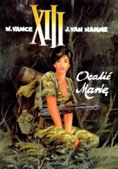 Okładka książki XIII: Ocalić Marię Jean Van Hamme, William Vance