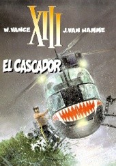 Okładka książki XIII: El Cascador Jean Van Hamme, William Vance