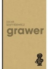 Okładka książki Grawer Jacek Szymkiewicz