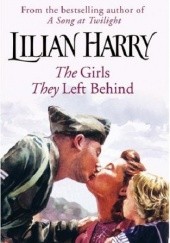 Okładka książki The Girls They Left Behind Lilian Harry