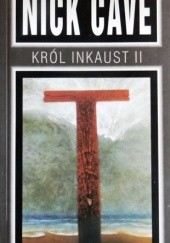 Okładka książki Król Inkaust II Nick Cave