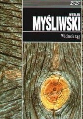 Okładka książki Widnokrąg Wiesław Myśliwski