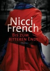 Okładka książki Bis zum bitteren Ende Nicci French