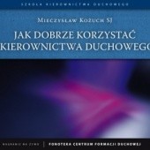 Okładka książki Jak dobrze korzystać z kierownictwa duchowego? Mieczysław Kożuch SJ