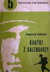 Okładka książki Kartki z kalendarzy 1940-1946 Romuald Kobecki