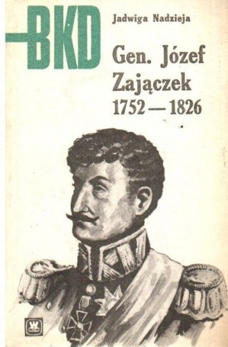 Gen. Józef Zajączek 1752-1826