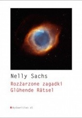 Okładka książki Rozżarzone zagadki Nelly Sachs