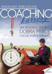 Okładka książki Coaching kariery Angelika Śniegocka