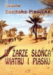 Okładka książki W żarze słońca, wiatru i piasku Bożena Kosińska-Piasecka