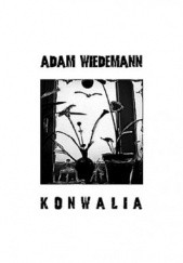 Okładka książki Konwalia Adam Wiedemann