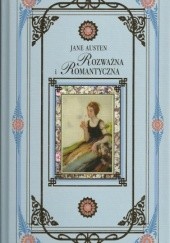 Okładka książki Rozważna i Romantyczna Jane Austen