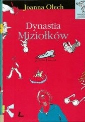 Okładka książki Dynastia Miziołków Joanna Olech