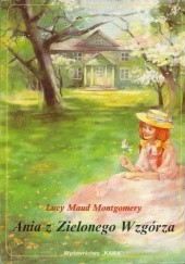 Okładka książki Ania z Zielonego Wzgórza Ewa Bogucka Pudlis, Lucy Maud Montgomery