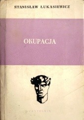 Okładka książki Okupacja Stanisław Łukasiewicz