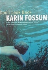 Okładka książki Don't Look Back Karin Fossum