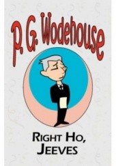 Okładka książki Right Ho, Jeeves P.G. Wodehouse