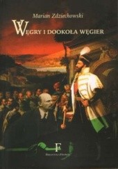 Okładka książki Węgry i dookoła Węgier Marian Zdziechowski