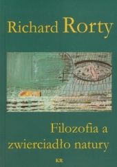 Okładka książki Filozofia a zwierciadło natury Richard Rorty