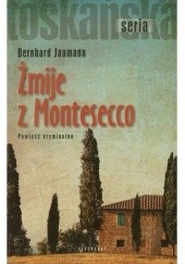 Okładka książki Żmije z Montesecco Bernhard Jaumann