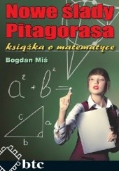 Okładka książki Nowe ślady Pitagorasa. Książka o matematyce Bogdan Miś