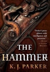 Okładka książki The Hammer K.J. Parker