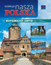 Okładka książki Kolekcja Nasza Polska - Najpiękniejsze zabytki cz. I. Polska południowa