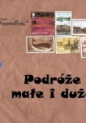 Okładka książki Podróże małe i duże Agnieszka Prucia, Grzegorz Prucia